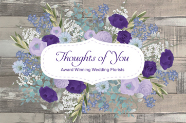 Thoughts of You Flowers