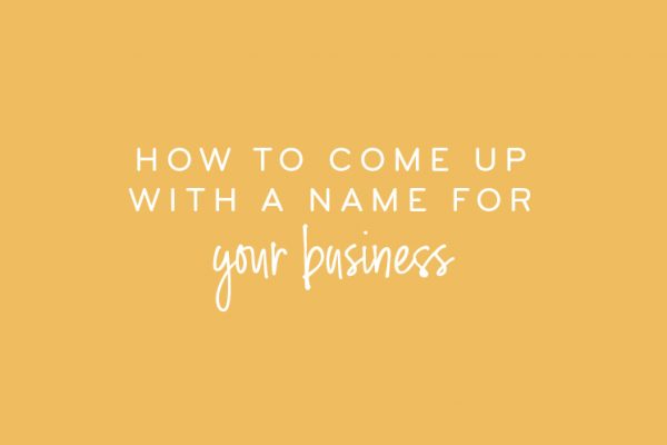 How to come up with a name for your business