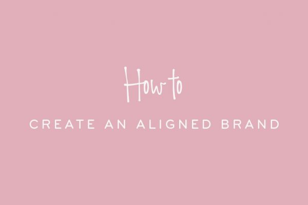 How to create an aligned brand