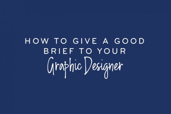 How to give a good brief to your graphic designer