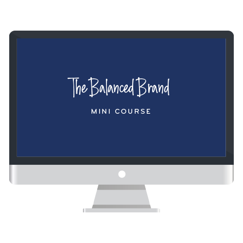 The balanced brand mini course